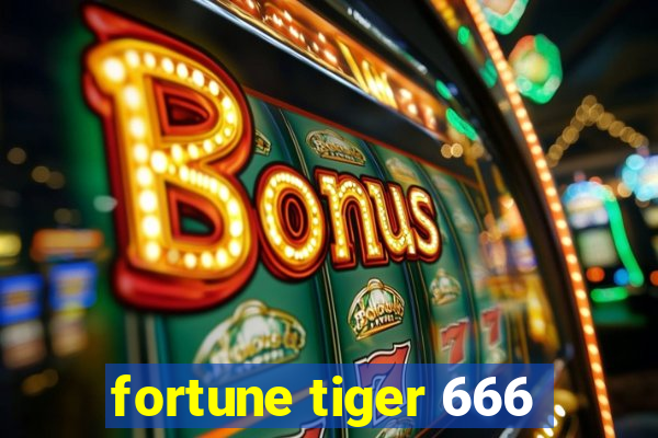 fortune tiger 666